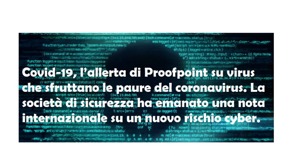 rischio cyber lanciato da Proofpoint al tempo del coronavirus